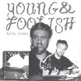 Young & Foolish